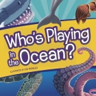 Who's Playing in the Ocean? By Flying Frog Cover Image