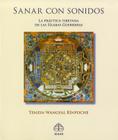 Sanar con sonidos: La práctica tibetana de las Sílabas Guerreras Cover Image