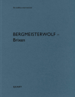 Bergmeisterwolf - Brixen/Bressanone By Heinz Wirz (Editor), Simona Galateo (With), Luca Molinari (With) Cover Image