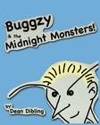 Buggzy & the Midnight Monsters By Dean Dibling, Dean Dibling (Illustrator) Cover Image