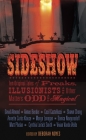 Sideshow: Ten Original Tales of Freaks, Illusionists and Other Matters Odd and Magical Cover Image