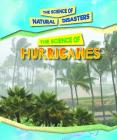 The Science of Hurricanes By Joanne Mattern Cover Image