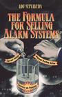 The Formula for Selling Alarm Systems By Lou Sepulveda Cover Image