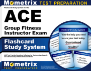 Flashcard Study System for the Ace Group Fitness Instructor Exam: Ace Test Practice Questions & Review for the American Council on Exercise Group Fitn Cover Image