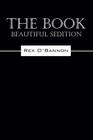 The Book: Beautiful Sedition By Rex O'Bannon Cover Image