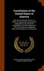 Constitution of the United States of America: With the Amendments Thereto: To Which Are Prefixed the Declaration of Independence, the Articles of Conf By Thomas Jefferson, United States Congress (Created by) Cover Image