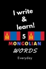 Notebook: I write and learn! 5 Mongolian words everyday, 6