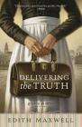 Delivering the Truth (Quaker Midwife Mystery #1) Cover Image