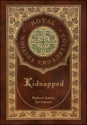 Kidnapped (Royal Collector's Edition) (Case Laminate Hardcover with Jacket) Cover Image