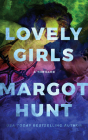 Lovely Girls: A Thriller By Margot Hunt, Kimberly Woods (Read by), Vivienne Leheny (Read by) Cover Image