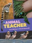My Animal Teacher By Levi Welton Cover Image