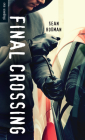 Final Crossing (Orca Soundings) By Sean Rodman Cover Image