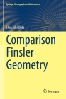 Comparison Finsler Geometry (Springer Monographs in Mathematics) By Shin-Ichi Ohta Cover Image