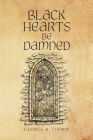 Black Hearts Be Damned Cover Image