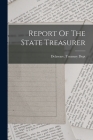 Report Of The State Treasurer Cover Image