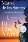 I'd Give Anything: A Novel Cover Image