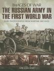 The Russian Army in the First World War (Images of War) By Nik Cornish Cover Image