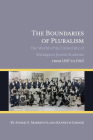 The Boundaries of Pluralism: The World of the University of Michigan’s Jewish Students from 1897 to 1945 By Andrei S. Markovits, Kenneth Garner Cover Image