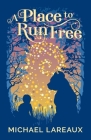 A Place to Run Free Cover Image