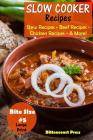 Slow Cooker Recipes - Bite Size #5: Stew Recipes - Beef Recipes - Chicken Recipes - & More! Cover Image