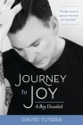 Journey to Joy: A Boy Unveiled By David Tutera Cover Image