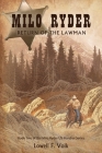 Milo Ryder: Return of the Lawman By Lowell F. Volk Cover Image