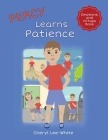Percy Learns Patience - A children's picture book on learning patience and manners By Cheryl Lee-White Cover Image
