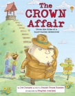 The Crown Affair (Nursery-Rhyme Mysteries #2) By Jeanie Franz Ransom, Stephen Axelsen (Illustrator) Cover Image