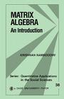 Matrix Algebra: An Introduction (Quantitative Applications in the Social Sciences #38) Cover Image
