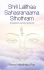 Shrii Lalithaa Sahasranaama Sthothram By Rama Kalipatnapu Rao Cover Image