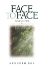 Face to Face: Praying the Scriptures for Spiritual Growth (Face to Face / Spiritual Growth) By Kenneth D. Boa Cover Image
