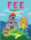 Fee Malbuch für Kinder: Mal- & Aktivitätsbuch für Kinder, Altersgruppen: 3-6,7-8 By Deeasy B Cover Image