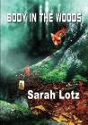 Body in the Woods (Newcon Press Novellas Set 2 #3) By Sarah Lotz Cover Image