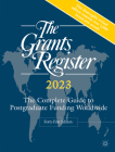 The Grants Register 2023: The Complete Guide to Postgraduate Funding Worldwide By Palgrave MacMillan (Editor) Cover Image