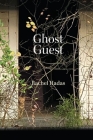 Ghost Guest: Poems By Rachel Hadas Cover Image