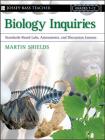 Biology Inquiries: Standards-Based Labs, Assessments, and Discussion Lessons (Jossey-Bass Teacher) Cover Image