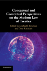 Conceptual and Contextual Perspectives on the Modern Law of Treaties Cover Image
