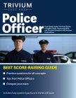 Police Officer Exam Study Guide: Test Prep Review of English, Math, Reasoning Skills, and Practice Questions with Answer Explanations Cover Image