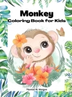 Monkey Coloring Book for kids: 50 Amazing Coloring Pages with Monkeys for Boys, Girls and Ikds A Unique Collection of Coloring Pages for kids Ages 3- Cover Image