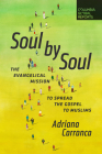 Soul by Soul: The Evangelical Mission to Spread the Gospel to Muslims By Adriana Carranca Cover Image