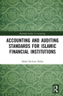 Accounting and Auditing Standards for Islamic Financial Institutions (Routledge Studies in Accounting) Cover Image