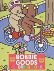 Bobbie's Colorful Goods Venture: Explore the Whimsical World of Coloring: Super Cute Goods Pages for Teens & Adults. By Michelle Al Abidi Cover Image