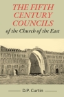 The Fifth Century Councils of the Church of the East Cover Image
