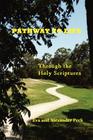 Pathway to Life -- Through the Holy Scriptures Cover Image