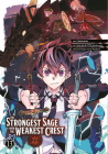 The Strongest Sage with the Weakest Crest 13 By Shinkoshoto, Liver Jam & POPO (Friendly Land), Huuka Kazabana (Designed by) Cover Image