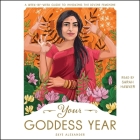 Your Goddess Year: A Week-By-Week Guide to Invoking the Divine Feminine Cover Image