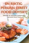 En Riktig Peruan Street Food Odyssey Cover Image