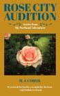 Rose City Audition: Stories from My Portland Adventure By M. J. Coreil Cover Image