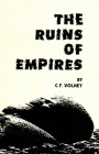 The Ruins of Empires By Constantine Francis Volney Cover Image