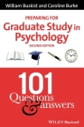 Preparing for Graduate Study in Psychology: 101 Questions and Answers By William Buskist, Caroline Burke Cover Image